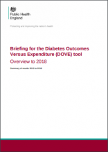 Briefing for the Diabetes Outcomes Versus Expenditure (DOVE) tool: Overview to 2018: Summary of results 2013 to 2018